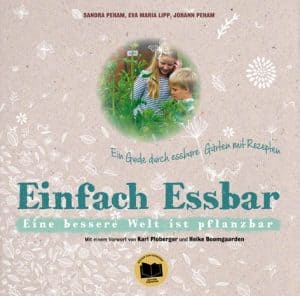 Eunike Grahofer Einfach essbar – eine bessere Welt ist Pflanzbar